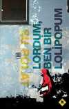 Lordum Ben Bir Lolipopum