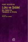 Lüks ve Şiddet & İbn Haldun'da Tahakküm ve Direniş