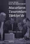 Macarların Tasarımları Türkiye'de & 19. ve 20. Yüzyılda Macar-Türk Mimarlık İlişkileri