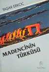 Madencinin Türüsü