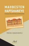 Mahbesten Hapishaneye & Osmanlı'da Ayıntab Hapishanesi
