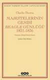 Majestelerinin Gemisi Beagle Günlüğü (1831-1836)