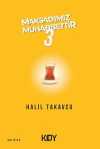 Maksadımız Muhabbettir 3