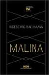 Malina - Ingeborg Bachmann 100 Yaşında
