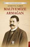 Maliyemize Armağan
