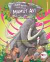 Mamut Avı & Tarih Öncesi Hikayeler