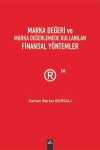 Marka Değeri ve Marka Değerlemede Kullanılan Finansal Yöntemler