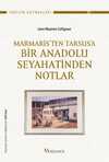Marmaris'ten Tarsus'a Bir Anadolu Seyahatinden Notlar