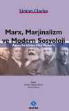 Marx, Marjinalizm ve Modern Sosyoloji & Adam Smith'ten Max Weber'e