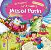 Masal Parkı / Bir Varmış Bir Yokmuş (Ciltsiz)