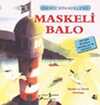 Maskeli Balo / Deniz Hikayeleri İlk Okuma Kitaplarım (Dik Yazı)