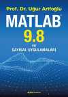 Matlab 9.8 ve Sayısal Uygulamaları
