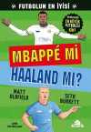 Mbappé mi Haaland mı?