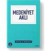 Medeniyet Aklı & İnsan Mekan Zaman