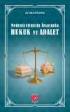 Medeniyetimizin İnşasında Hukuk ve Adalet
