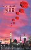 Medine'nin Gülü