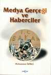 Medya Gerçeği ve Haberciler