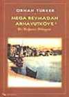 Mega Revma'dan Arnavutköy'e / Bir Boğaziçi Hikayesi