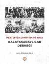 Mektepten sonra daimi yuva Galatasaraylılar Derneği