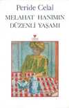 Melahat Hanımın Düzenli Yaşamı