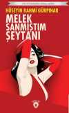 Melek Sanmıştım Şeytanı Unutturmadıklarımız Serisi