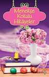 Menekşe Kokulu Hikayeler