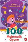 Meraklı Çocuklar İçin 100 Matematik Oyunu