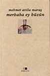Merhaba Ey Hüzün