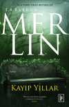 Merlin 1 / Kayıp Yıllar