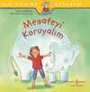 Mesafeyi Koruyalım / İlk Okuma Kitabım