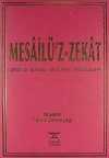 Mesailü'z-Zekat & Zekatla Alakalı Bazı Fıkhi Meseleler