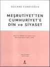 Meşrutiyet'ten Cumhuriyet'e Din ve Siyaset