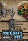 Metalaştırma ve Direnç