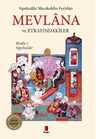 Mevlana ve Etrafındakiler