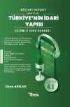 Mevzuat Podcast Türkiye'nin İdari Yapısı Çözümlü Soru Bankası