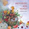Meyveleri Kim Yemiş?