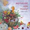 Meyveleri Kim Yemiş? (Karton Kapak)
