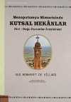 Mezopotamya Mimarisinde Kutsal Mekanlar Dini-Doğu Kurumları İncelemesi
