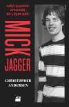 Mick Jagger & Vahşi Yaşamın Ortasında Bir Çılgın Dahi