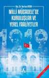 Milli Mücadele'de Kuruluşlar ve Yerel Faaliyetler