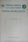 Mimar Sinan ile İlgili Tarihi Yazmalar - Belgeler (Kod:6-I-12)