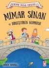 Mimar Sinan ve Birleştiren Köprüsü / Dedemin Masal Krallığı 2
