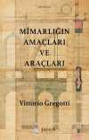 Mimarlığın Amaçları ve Araçları
