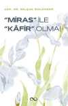 Miras İle Kafir Olma