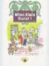 Miras Kimin Olacak