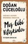 Mış Gibi Yetişkinler Yetişkin Çocuklar - Sağlıklı Ailenin Önündeki Engeller