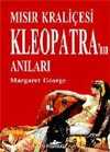Mısır Kraliçesi Kleopatra'nın Anıları