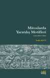 Mitoslarda Yaratılış Motifleri