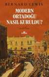 Modern Ortadoğu Nasıl Kuruldu?
