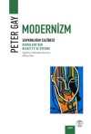 Modernizm & Sapkınlığın Cazibesi - Baudelaire'den  Beckett'e ve Ötesine